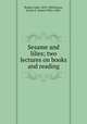 Sesame and lilies; two lectures on books and reading, Ruskin, John, 1819-1900,Keysor, Jennie E. (Jennie Ellis), 1860- 