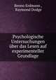 Psychologische Untersuchungen uber das Lesen auf experimenteller Grundlage, Benno Erdmann , Raymond Dodge 