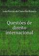 Questoes de direito internacional, Joao Ferrao de Castelllo Branco 