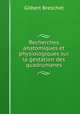 Recherches anatomiques et physiologiques sur la gestation des quadrumanes, Gilbert Breschet 