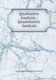 Qualitative Analysis ; Quantitative Analysis, International Correspondence Schools 
