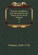 Oeuvres compltes, avec des notes et une notice sur la vie de Voltaire. 12, Voltaire, 1694-1778 