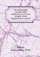 An orthotropic circular disk subjected to its own weight when supported at a point, Wilson, James Blake, 1924- 
