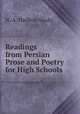 Readings from Persian Prose and Poetry for High Schools ., N. A. Hajib-e-Shahi 