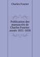 Publication des manuscrits de Charles Fourier: annee 1851-1858, Fourier Charles 