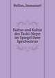 Kultus und Kultur des Tschi-Neger im Spiegel ihrer Sprichworter, Bellon, Immanuel 