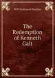The Redemption of Kenneth Galt, Will Nathaniel Harben 