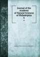 Journal of the Academy of Natural Sciences of Philadelphia. 6, Academy of Natural Sciences of Philadelphia 