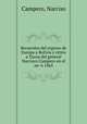 Recuerdos del regreso de Europa a Bolivia y retiro a Tacna del general Narcisco Campero en el an?o 1865, Campero, Narciso 