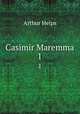 Casimir Maremma. 1, Helps Arthur 