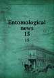 Entomological news. 15, Academy of Natural Sciences of Philadelphia,American Entomological Society 