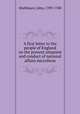 A first letter to the people of England on the present situation and conduct of national affairs microform, Shebbeare, John, 1709-1788 