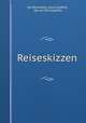Reiseskizzen, Ida Reinsberg Dueringsfeld 