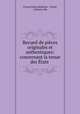 Recueil de pieces originales et authentiques: concernant la tenue des Etats ., France Etats generaux 