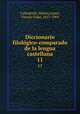 Diccionario filolgico-comparado de la lengua castellana. 11, Matias Calandrelli 