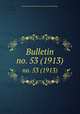Bulletin. no. 53 (1913), Smithsonian Institution. Bureau of American Ethnology 
