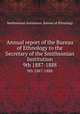 Annual report of the Bureau of Ethnology to the Secretary of the Smithsonian Institution. 9th 1887-1888, Smithsonian Institution. Bureau of Ethnology 