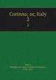 Corinna; or, Italy. 2, Anne-Louise-Germaine Stae?l 