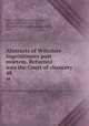 Abstracts of Wiltshire Inquisitiones post mortem. Returned into the Court of chancery .. 48, Great Britain. Court of Chancery,Fry, George Samuel, b. 1853-,Fry, Edw. Alex. (Edward Alexander),Stokes, Ethel 