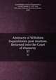Abstracts of Wiltshire Inquisitiones post mortem. Returned into the Court of chancery .. 37, Great Britain. Court of Chancery,Fry, George Samuel, b. 1853-,Fry, Edw. Alex. (Edward Alexander),Stokes, Ethel 