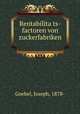 Rentabilita?ts-factoren von zuckerfabriken, Goebel, Joseph, 1878- 