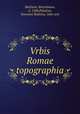 Vrbis Romae topographia, Marliani, Bartolomeo, d. 1560,Palatino, Giovanni Battista, 16th cent 