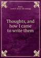 Thoughts, and how I came to write them, Korns, Lewis F. [from old catalog] 
