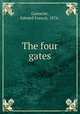 The four gates, Edward Francis Garesche? 