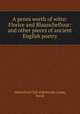 A penni worth of witte: Florice and Blauncheflour: and other pieces of ancient English poetry, Abbotsford Club (Edinburgh),Laing, David 