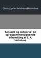 Sanskrit og oldnorsk: en sprogsammenlignende afhandling af C. A. Holmboe., Christopher Andreas Holmboe 