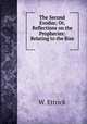 The Second Exodus; Or, Reflections on the Prophecies: Relating to the Rise ., W. Ettrick 