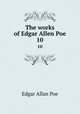 The works of Edgar Allen Poe.. 10, Эдгар По 