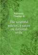 The wrathful patriot; a satire on national evils, Thomas H. Kennedy 