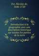 Introduction a la geographie avec une description historique sur touttes les parties de la terre, Fer, Nicolas de, 1646-1720 