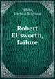 Robert Ellsworth, failure, White, Herbert Brigham 