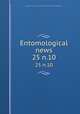 Entomological news. 25 n.10, Academy of Natural Sciences of Philadelphia,American Entomological Society 