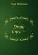 Drum taps. --, Whitman Walt 