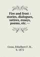 Fire and frost : stories, dialogues, satires, essays, poems, etc. --, Cross, Ethelbert F. H., b. 1872 