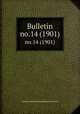 Bulletin. no.14 (1901), American Railway Engineering Association 