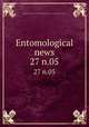 Entomological news. 27 n.05, Academy of Natural Sciences of Philadelphia,American Entomological Society 