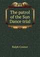 The patrol of the Sun Dance trial, Connor Ralph 