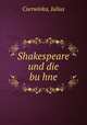 Shakespeare und die bu?hne, Cserwinka, Julius 
