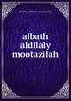 albath aldilaly mootazilah, Albath Aldilaly Mootazilah 