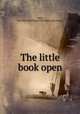 The little book open, [Hall, John Bishop] of Cincinnati. [from old catalog] 