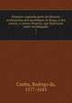 Primeira-segunda parte da Historia ecclesiastica dos arcebispos de Braga, e dos santos, e varoes illustres, que florecero neste arcebispado. 1, Cunha, Rodrigo da, 1577-1643 