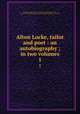 Alton Locke, tailor and poet : an autobiography ; in two volumes. 1, Kingsley, Charles, 1819-1875,Ray, Gordon Norton, 1915-, former owner. NNPM,Chapman and Hall. publisher,Bone & Son. binder 