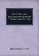 Sechs Bu?cher braunschweigischer Theater-Geschichte, Hartmann, Fritz 
