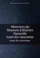 Mmoires du Museum d`Histoire Naturelle. tome dix-neuvieme, 