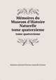 Mmoires du Museum d`Histoire Naturelle. tome quatorzieme, 