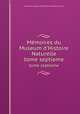 Mmoires du Museum d`Histoire Naturelle. tome septieme, 